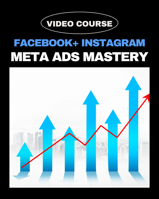 META ADS MASTERY FULL VIDEO COURSE