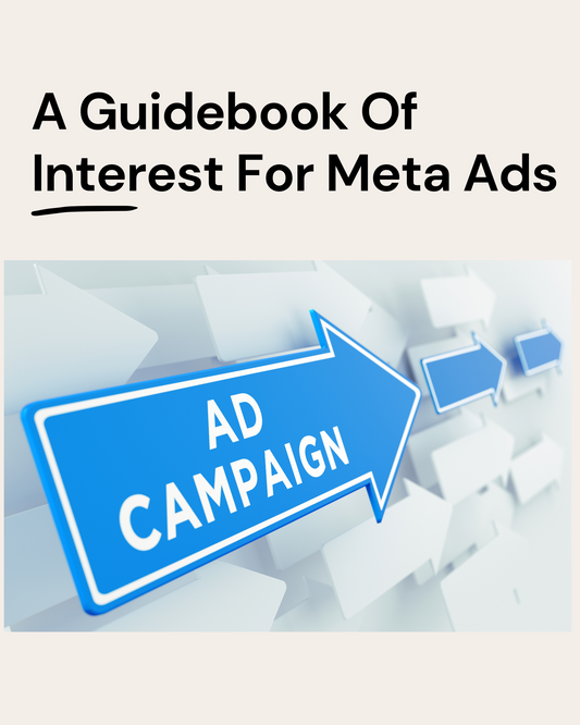 GUIDE BOOK OF INTEREST FOR META ADS